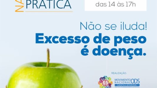 Semana ODS na Prática: “Obesidade – Não se iluda! Excesso de peso é doença”